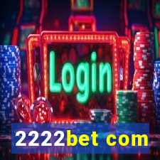 2222bet com